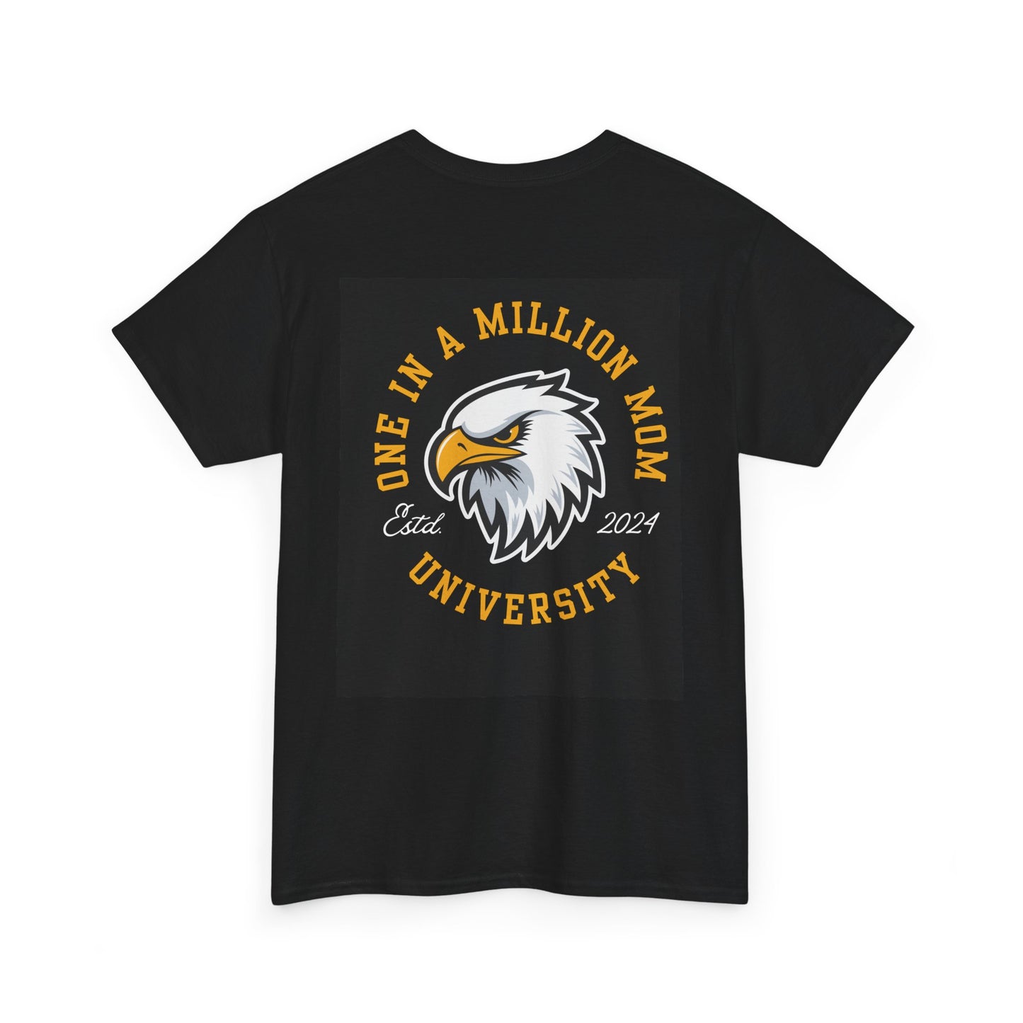 One In A Million Mom University Tee