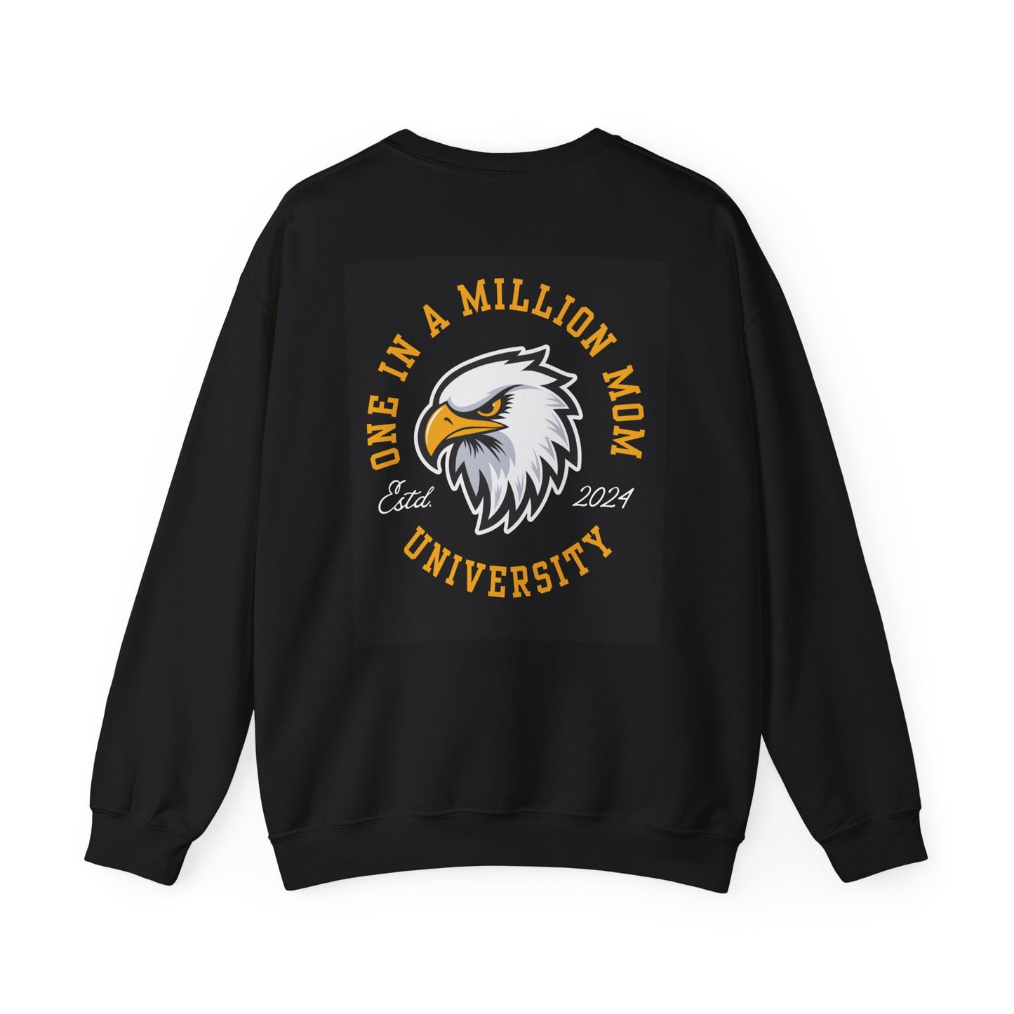 One In A Million Mom University Sweatshirt