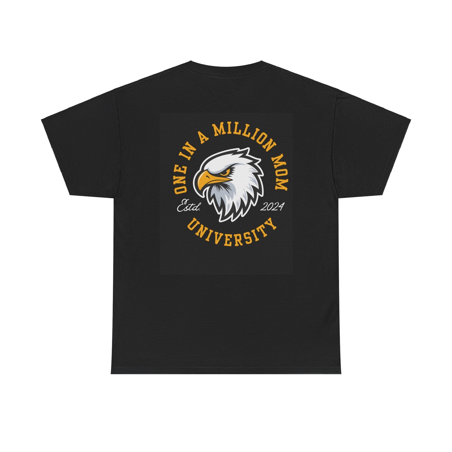 One In A Million Mom University Tee